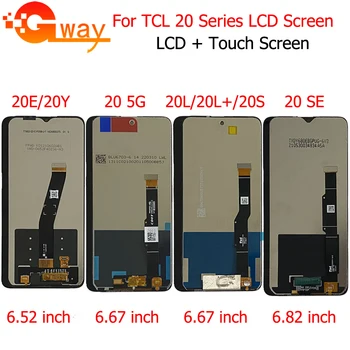 LCD Ekranas TCL 20 SE LCD T671H LCD DisplayTouch Ekranas TCL 20L Plius LCD TCL 20 5G LCD Dispaly TCL 20E 20Y 20R 20S LCD